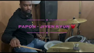 Papon - Jiyen Kyun Drum Cover