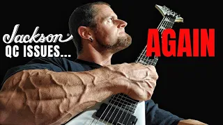 !!!WARNING!!!  Jackson Guitars QC Issues...AGAIN!!!