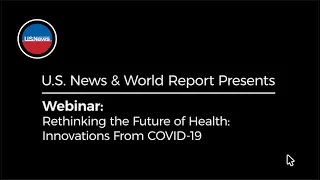 Webinar: Rethinking the Future of Health: Innovations From COVID-19