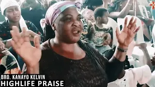 HIGHLIFE PRAISE - BRO KANAYO KELVIN | LATEST NIGERIAN GOSPEL SONG