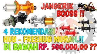 4 REKOMENDASI HUB-FREEHUB MURAH DI BAWAH 500 RIBU !! & JANGKRIK !!