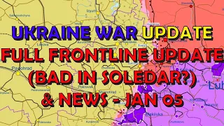 Ukraine War Update (20230105): Full Frontline Update - Bad News in Soledar Area?