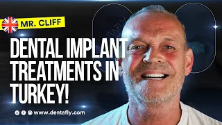 Cliffton's Dental Transformation at Dentafly | Dental Implant Treatments in Turkey!
