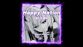 Happy Nation - Ace of Base (Slowed+Reverb)