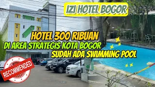 HOTEL 300 RIBUAN ADA KOLAM RENANG LOKASI STRATEGIS DI KOTA BOGOR | IZI HOTEL BOGOR
