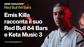 Emis Killa racconta Keta Music 3 e il suo Red Bull 64 Bars | ESSE MAGAZINE