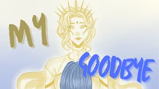 My Goodbye I OC Animatic