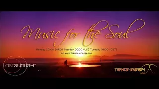 Last Sunlight - Music For The Soul 330