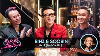 Binz & SOOBIN: The best song is yet to be written | BAR STORIES EP.33