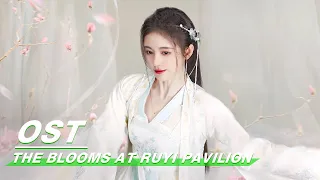 [ MV ] The Blooms At RUYI Pavilion - “Dreams Crossing" By Ju Jingyi & Huo Zun | 如意芳霏 | iQIYI