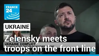 Ukraine's Zelensky meets troops in front line Zaporizhzhia region • FRANCE 24 English