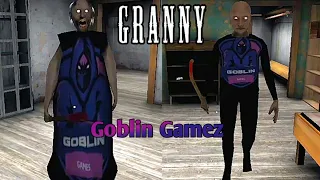 Granny 1 With Grandpa In Goblin Gamez Mod (My Mod) Full Gameplay| Granny Game| Granny Gameplay|