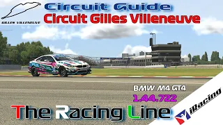 Circuit Guide - Gilles Villeneuve - Grand Prix 1:44.722 | iRacing | BMW M4 GT4 12.0 Week 10