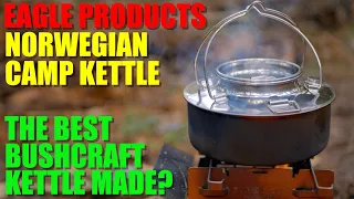 Worth the MONEY? - Eagle Products Norwegian Camp Kettle