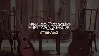 Eu só Peço a Deus - Arnaldo Freitas & Tarcísio Manuvéi