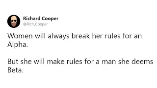 Women Will Break Rules For Alphas & Make Them For Betas