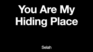 You Are My Hiding Place - Instrumental/Minus One/Karaoke with LYRICS - (Selah)