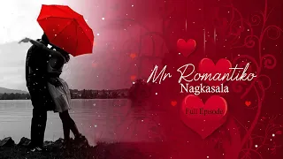 Mr Romantiko - Nagkasala | Full Episode