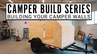 How To Build a DIY Camper: Building Your Camper Walls