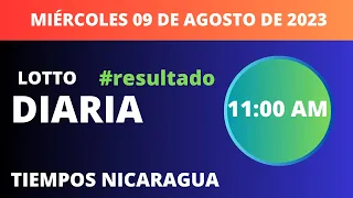 Diaria 11:00 AM Loto Nicaragua  miércoles 09 de agosto, 2023.🟢Loto Jugá 3, Loto Fechas | Resultados