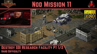 C&C Tiberian Sun Nod Mission 11: Destroy GDI Research Facility Pt 1/2 - Hard - 1080p HD