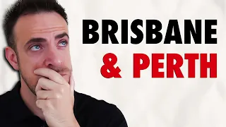 Should You Still Buy Property In Perth & Brisbane?