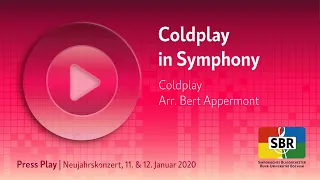 Coldplay in Symphony - Coldplay / Arr. Bert Appermont [SBR]