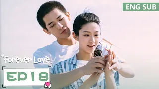 ENG SUB《百岁之好，一言为定 Forever Love》EP18——王安宇，向涵之 | 腾讯视频-青春剧场