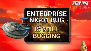 Enterprise NX-01 Bug is still bugging | How to play Star Trek Fleet Command | Outside Views STFC