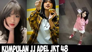 kumpulan jj adel jkt48 terbaru di tiktok