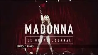 Madonna on 'Le Grand Journal' (Show ended, REPLAY NOW!)