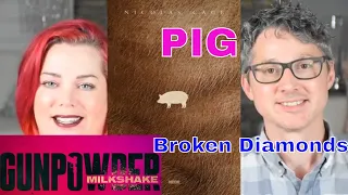 Movie review for Pig (Nicolas Cage), Broken Diamonds (Ben Platt), Gunpowder Milkshake (Karen Gillan)