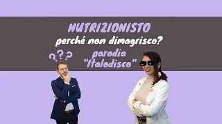 Nutrizionisto (perché non dimagrisco!?) - parodia Italodisco