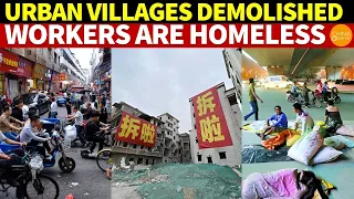 China's Manufacturing End: Mass Urban Village Demolitions Displace Workers in Guangzhou & Shenzhen