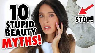 10 Beauty MYTHS Women Should *STOP* Believing!