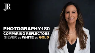 Photography 180 | Ep 12 | Portraits Using Silver, White & Gold Reflector