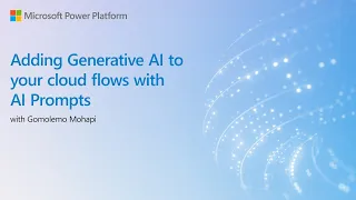 Adding generative AI to your Cloud Flows with AI Prompts