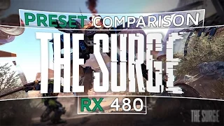 RX 480 | i5-6600 The Surge (Preset Comparison) (1080p60FPS)