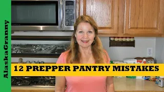 12 Prepper Pantry Mistakes - How To Build Long Term Food Storage