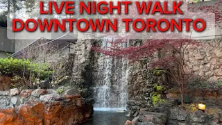 LIVE NIGHT WALK DOWNTOWN TORONTO