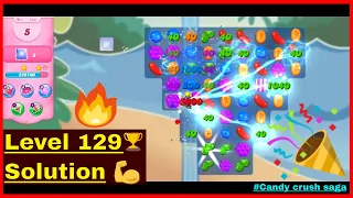 Candy Crush Saga | Level 129 | Solution🔥😎 | #candycrushlevel129solved #Level129 #129 #candycrushsaga