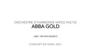 ABBA GOLD - Arr. Ron Sebregts - Harmonie Hipso Facto Strasbourg