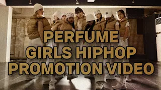 [4K] PERFUME || promotion video || Girls hiphop