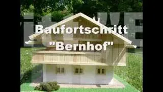 Baufortschritt Bernhof.wmv