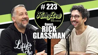HoneyDew Podcast #223 | Rick Glassman