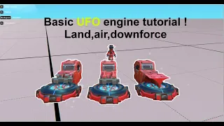 UFO engine tutorial! land,air,downforce 3 different types!