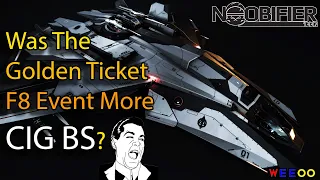 Is the Golden Ticket F8 Event More CIG BS ?