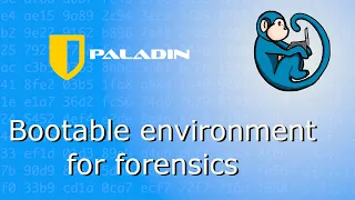 Bootable Linux environment for forensics - Sumuri PALADIN
