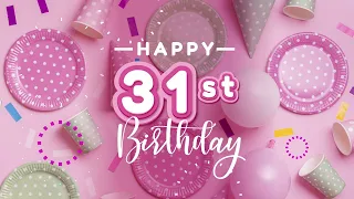 Happy 31st Birthday Song │ Happy Birthday To You