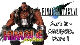 Final Fantasy VII Review Part 2 - Analysis Part 1 - PlayStation - Kimble Justice